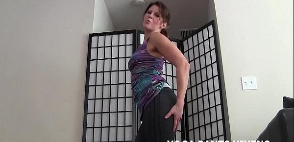  I love how turned on you get when I do my yoga JOI